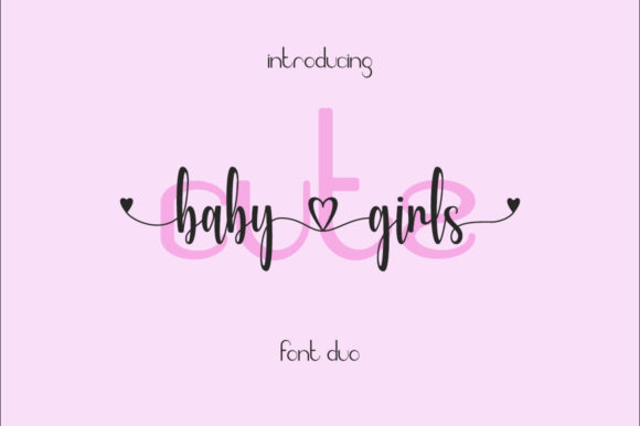 Cute Baby Girls Font for Warm, Romantic Brand Campaigns