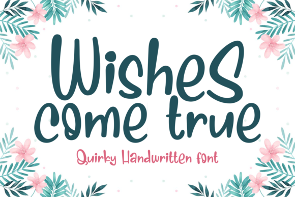 Wishes Come True Script Font for Warm, Engaging Campaigns